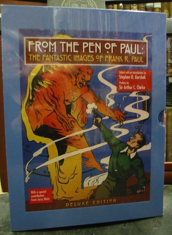 Item #10022 FROM THE PEN OF PAUL: THE FANTASTIC IMAGES OF FRANK R. PAUL. Stephen D. Korshak.