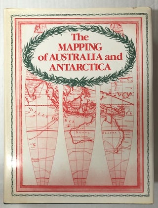 Item #10044 THE MAPPING OF AUSTRALIA AND ANTARCTICA. R. V. Tooley