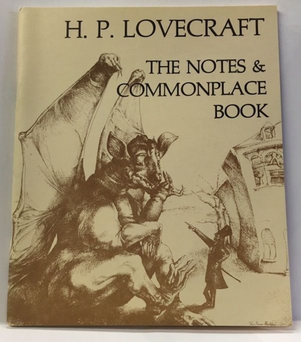 Item #10173 THE NOTES AND COMMONPLACE BOOK. H. P. Lovecraft.