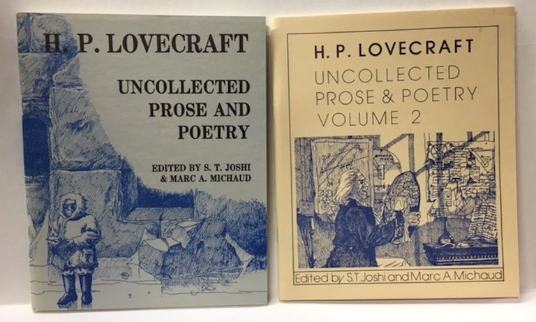 Item #10174 UNCOLLECTED PROSE AND POETRY. VOLUMES 1 & 2. H. P. Lovecraft.