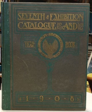 Item #10246 CATALOGUE OF THE SEVENTH EXHIBITION OF THE WASHINGTON ARCHITECTURAL CLUB