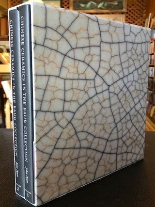 Item #10332 CHINESE CERAMICS IN THE BAUR COLLECTION. Two volumes. John Ayers