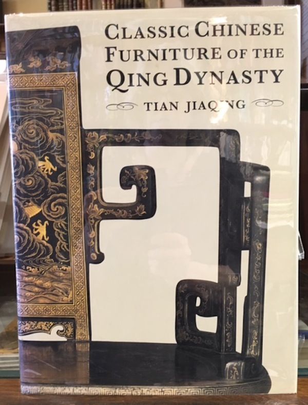 Item #10368 Classic Chinese Furniture of the Qing Dynasty. Tian Jiaqing.
