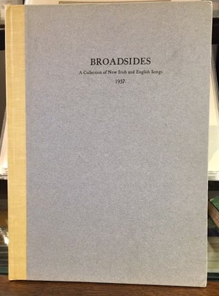 Item #10400 BROADSIDES: A Collection of New Irish and English Songs. W. B. Yeats, Hillaire...
