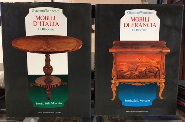 Item #10432 MOBILI ITALIA. L'OTTOCENTO: Storia, Stili, Mercato with MOBILI DI FRANCIA. L'OTTOCENTO: Storia, Stili, Mercato. (2 volumes). Giacomo Wannenes.