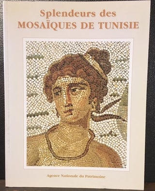 Item #10722 SPLENDEURS DES MOSAIQUES DE TUNISIE. Mohamed Yacoub