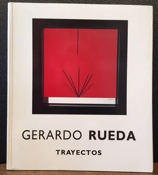 Item #10800 GERARDO RUEDA, TRAYECTOS 1995-1997. Justo Nieto, Javier Tusell