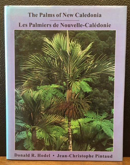Item #10811 THE PALMS OF NEW CALEDONIA. Donald R. Hodel.