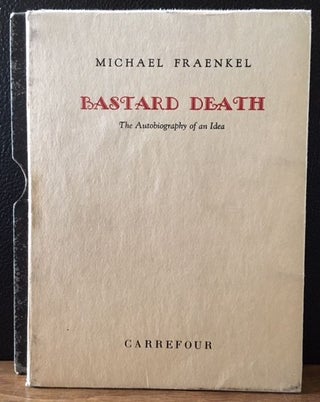 Item #10866 BASTARD DEATH. Michael Fraenkel