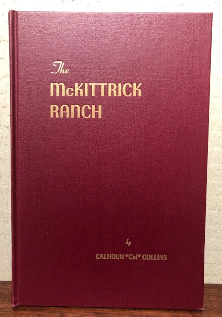 Item #11060 The McKittrick Ranch. Calhoun Collins.
