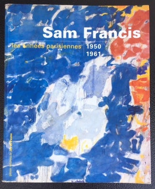 Item #11165 SAM FRANCIS, les annees parisiennes 1950-1961