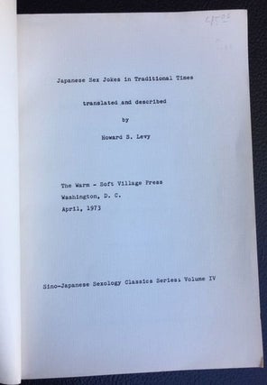 Item #11183 JAPANESE SEX JOKES IN TRADITIONAL TIMES. Howard S. Levy, translated and