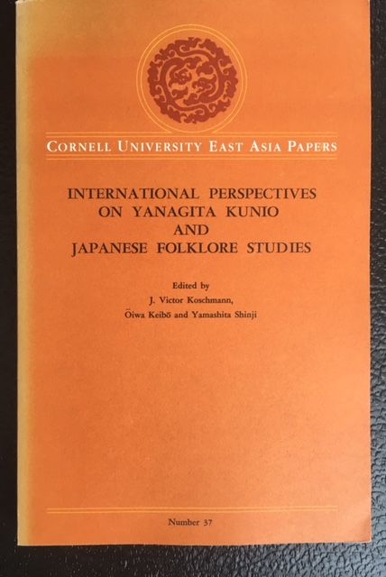 Item #11250 INTERNATIONAL PERSPECTIVES ON YANAGITA KUNIO AND JAPANESE FOLKLORE STUDIES. J. Victor Koschmann.