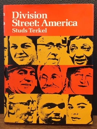 Item #11682 DIVISION STREET: AMERICA. Studs Terkel