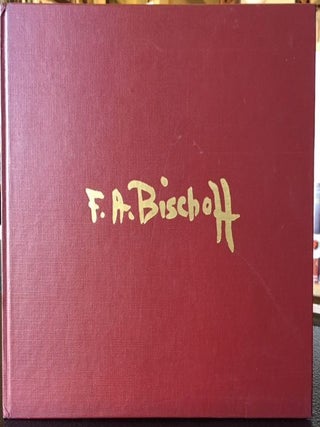 Item #12034 THE PAINTINGS OF FRANZ A. BISCHOFF (1864-1929). Jean Stern