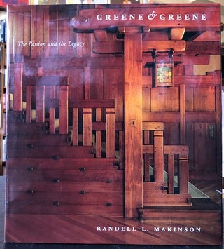 Item #12073 GREENE & GREENE. Randell L. Makinson