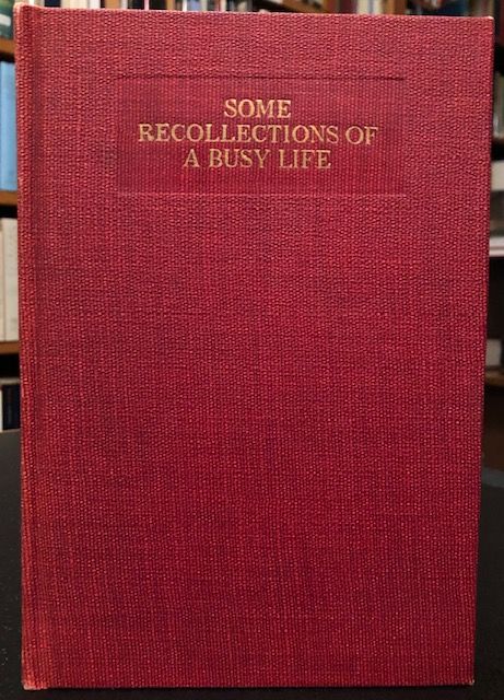 Item #12155 SOME RECOLLECTIONS OF A BUSY LIFE. T. S. Hawkins.