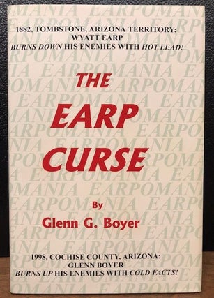 Item #12165 THE EARP CURSE. Glenn G. Boyer