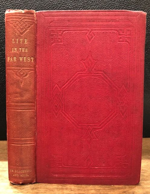 Item #12180 LIFE IN THE FAR WEST. George Frederick Ruxton.