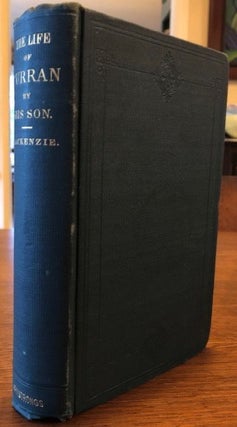 Item #12298 THE LIFE OF THE RIGHT HONORABLE JOHN PHILPOT CURRAN. William Henry Curran