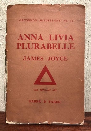 Item #12416 ANNA LIVIA PLURABELLE. Criterion Miscellany -No.15. James Joyce