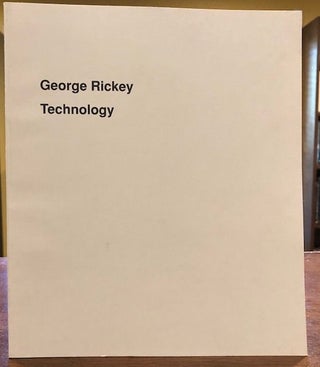 Item #12446 GEORGE RICKEY TECHNOLOGY. George Rickey