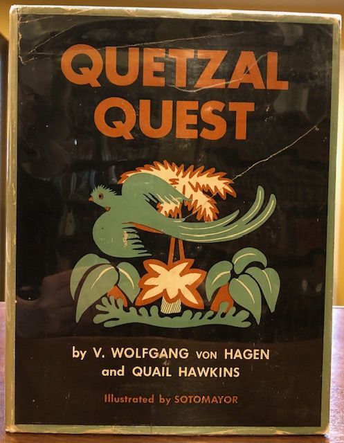 Aztec Quail QUETZAL QUEST; the Story of the Capture of the Quetzal the Sacred Bird ...