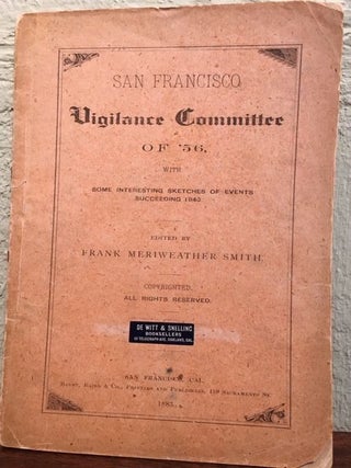 Item #12552 SAN FRANCISCO VIGILANCE COMMITTEE OF '56, Smith Frank Meriweather