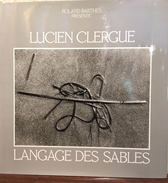 Item #12558 LANGAGE DES SABLES. Lucien Clergue.
