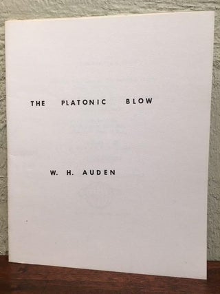 Item #12577 THE PLATONIC BLOW. W. H. Auden