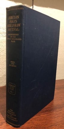 Item #12584 ZEBULON PIKE'S ARKANSAW JOURNAL: IN SEARCH OF THE SOUTHERN LOUISANA PURCHASE...