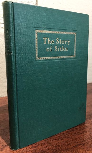 Item #12599 THE STORY OF SITKA. C. L. Andrews.