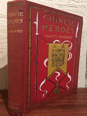 CHINESE HEROES IN THE BOXER UPRISING