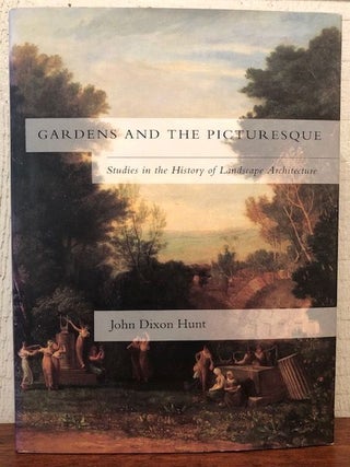 Item #12747 GARDENS AND THE PICTURESQUE. John Dixon Hunt