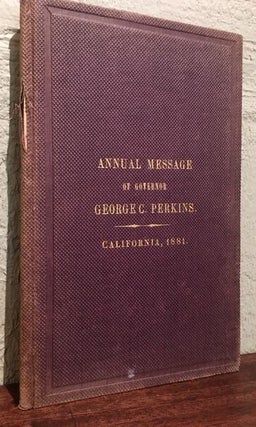 Item #12771 ANNUAL MESSAGE OF GOVERNOR GEORGE C. PERKINS, TO THE LEGISLATURE OF THE STATE OF...