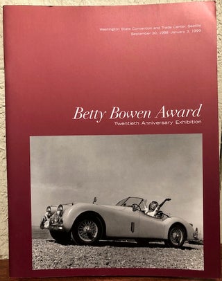 Item #12853 BETTY BOWEN AWARD. Twentieth Anniversary Exhibition. 1979-1998