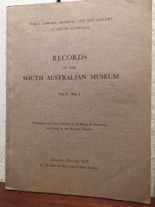 Item #12913 RECORDS OF THE SOUTH AUSTRALIAN MUSEUM. VOLUME 1. NUMBER I ; VOLUME I. NUMBER 2