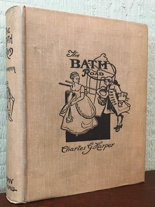 Item #12966 THE BATH ROAD. Charles G. Harper
