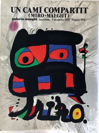 Item #49914 UN CAMI COMPARTIT. (Original Poster). Joan Miro