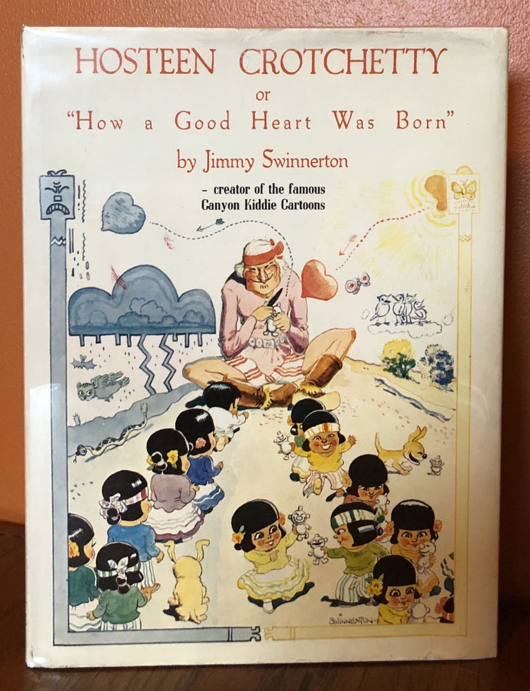 Item #49918 HOSTEEN CROTCHETTY or How a Good Heart Was Born. Jimmy Swinnerton.