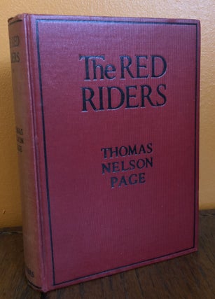 Item #49920 THE RED RIDERS. Thomas Nelson Page