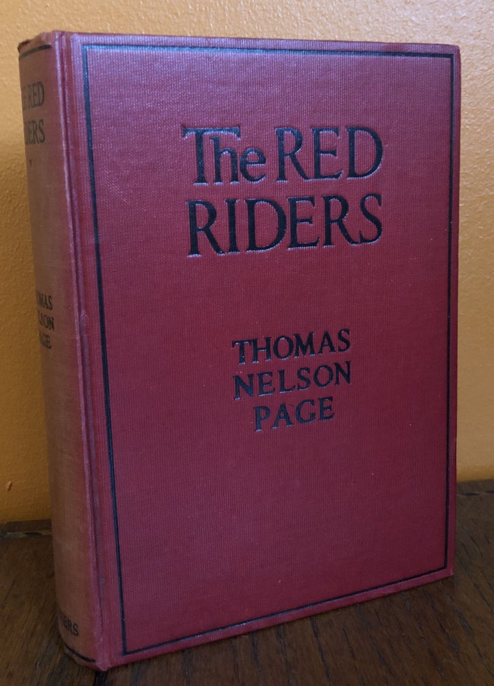 Item #49920 THE RED RIDERS. Thomas Nelson Page.
