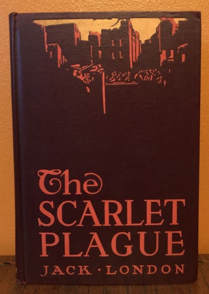 THE SCARLET PLAGUE.