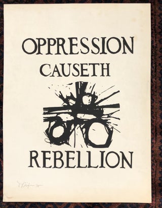 Item #50169 OPPRESSION CAUSETH REBELLION. (Original Vintage Poster) Signed