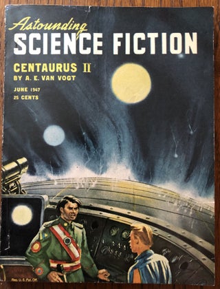Item #50312 ASTOUNDING SCIENCE FICTION. June, 1947. Campbell, Jr., John W. (Editor