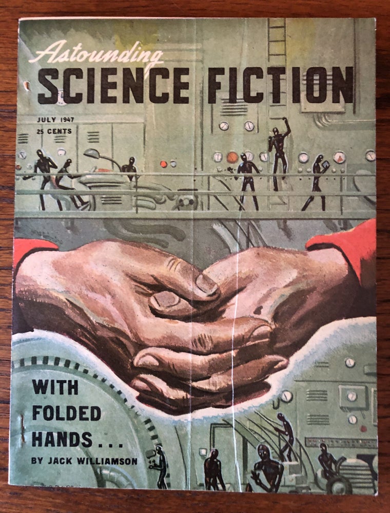 Item #50313 ASTOUNDING SCIENCE FICTION. July, 1947. Campbell, Jr., John W. (Editor)