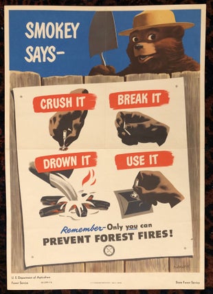 Item #50343 SMOKEY SAYS- CRUSH IT, BREAK IT, DROWN IT, USE IT. Remember Only You Can Prevent...