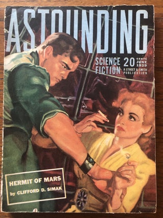 Item #50414 ASTOUNDING SCIENCE FICTION. June, 1939. Campbell, Jr., John W. (Editor