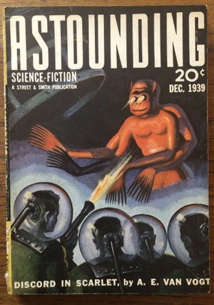 Item #50419 ASTOUNDING SCIENCE FICTION. December, 1939. Campbell, Jr., John W. (Editor