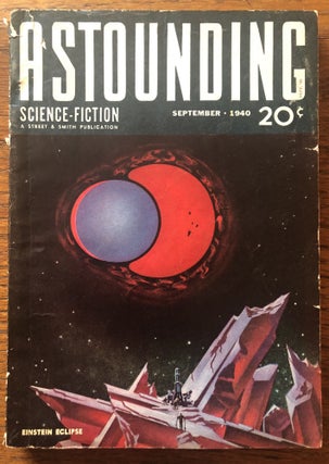 Item #50426 ASTOUNDING SCIENCE FICTION. September, 1940. Campbell, Jr., John W. (Editor